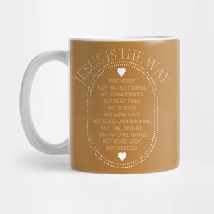 Jesus Is The Way - Bible Verse Christian Quote Mug